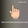 Backhand indexed pointing up emoji